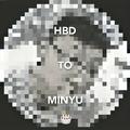 HBD TO MINYU