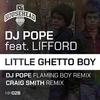 DjPope - Little Ghetto Boy (Djpope Flaming Boy Reprise Mix)