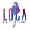 Loca (feat. Cali y El Dandee)专辑
