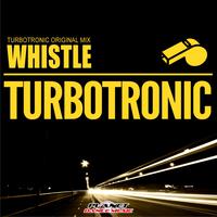 √Turbotronic vs. The Kickstarts - Whistle (Alex  M