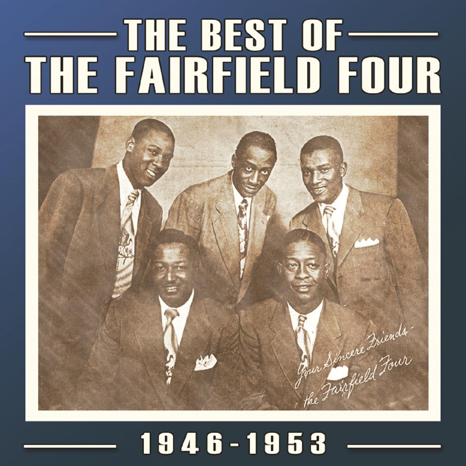 The Best of the Fairfield Four 1946-53