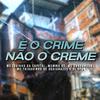 MC Iguinho da Capital - É o Crime, não o Creme