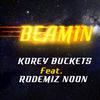 Korey Buckets - Beamin (feat. Rodemiz Noon) (Remix)