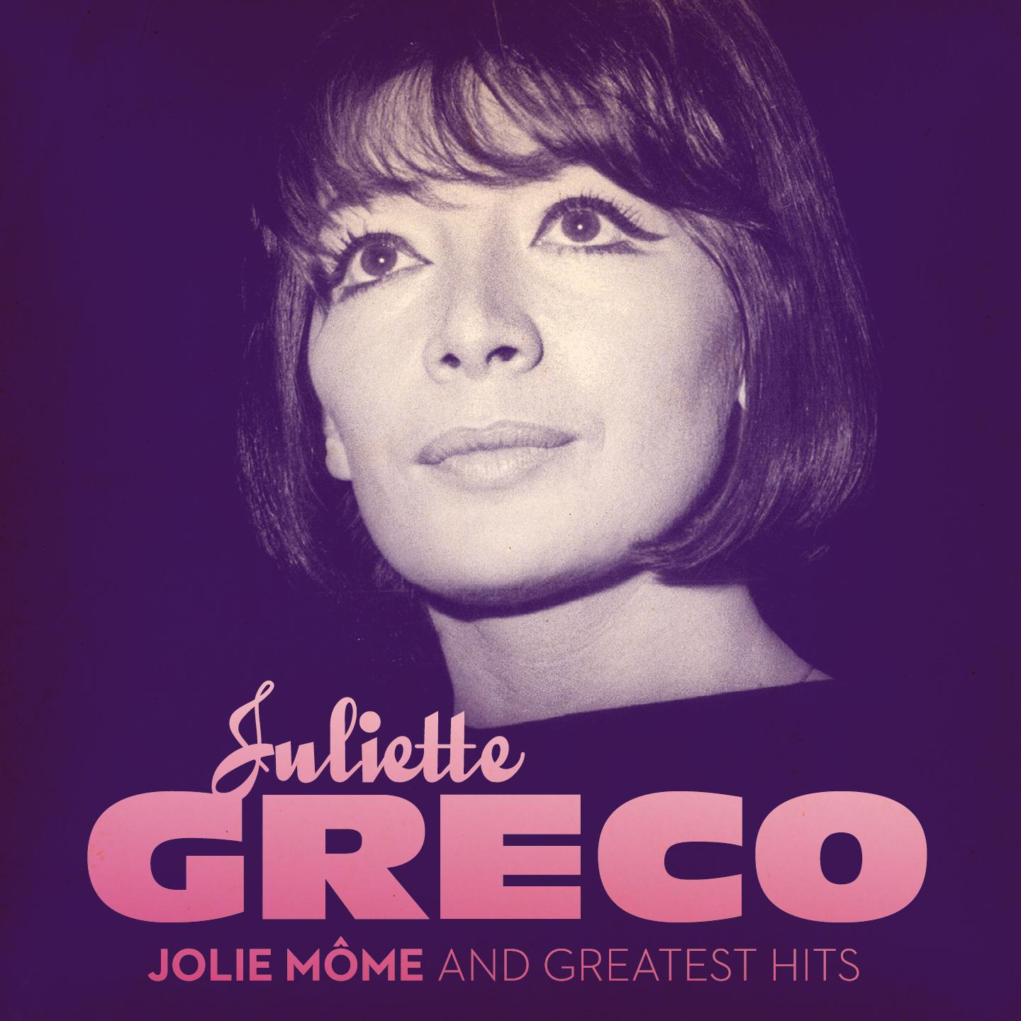 Juliette Gréco : Jolie môme and Greatest Hits
