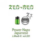 Power-Naps Japanese Medi-X Vol. 201专辑