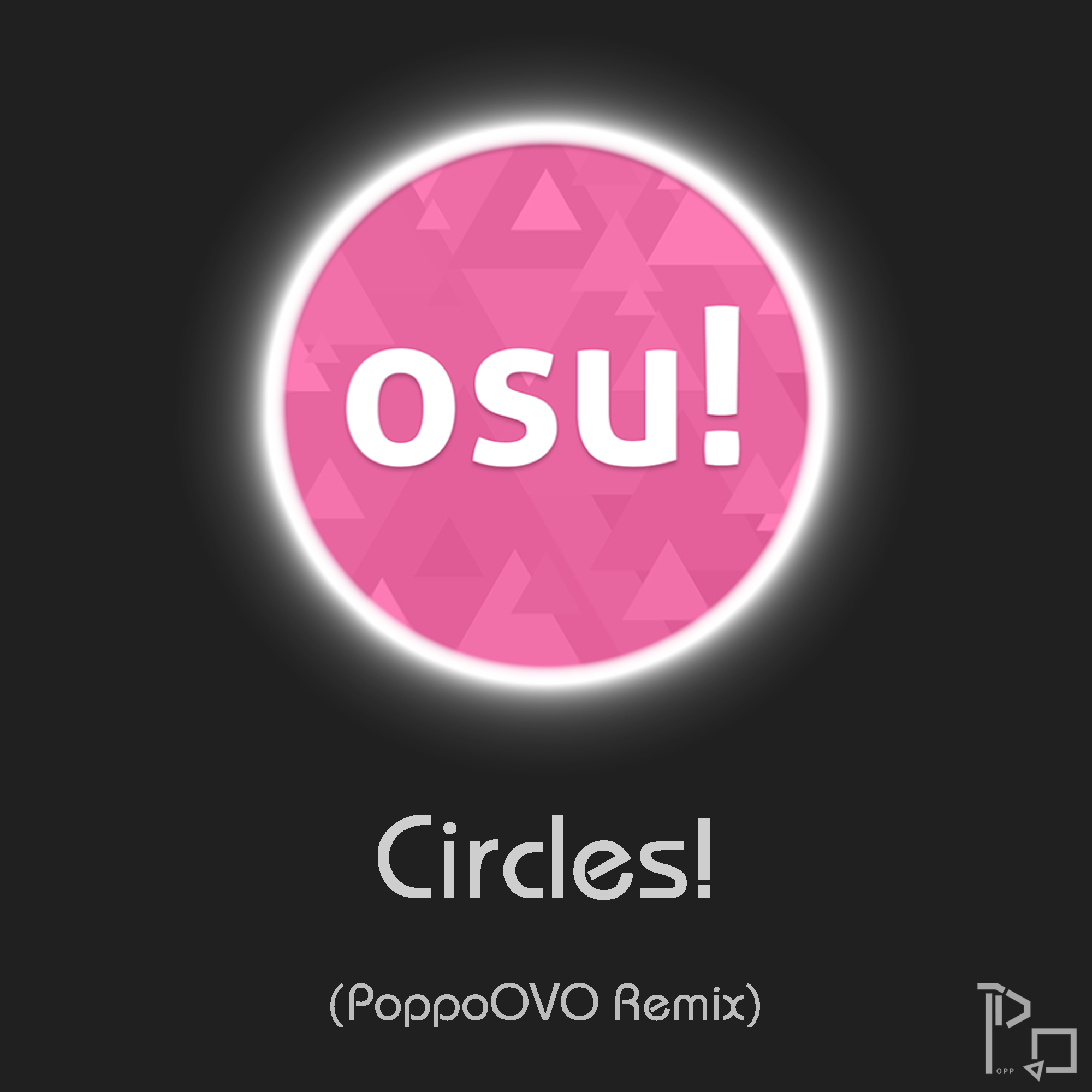 OSU! Circles!(PoppoOVO Remix)专辑