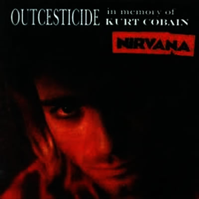 Outcesticide I (In Memory Of Kurt Cobain Bootleg)专辑