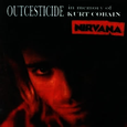 Outcesticide I (In Memory Of Kurt Cobain Bootleg)