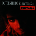 Outcesticide I (In Memory Of Kurt Cobain Bootleg)
