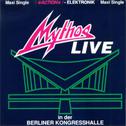 MYTHOS LIVE in der Berliner Kongresshalle专辑