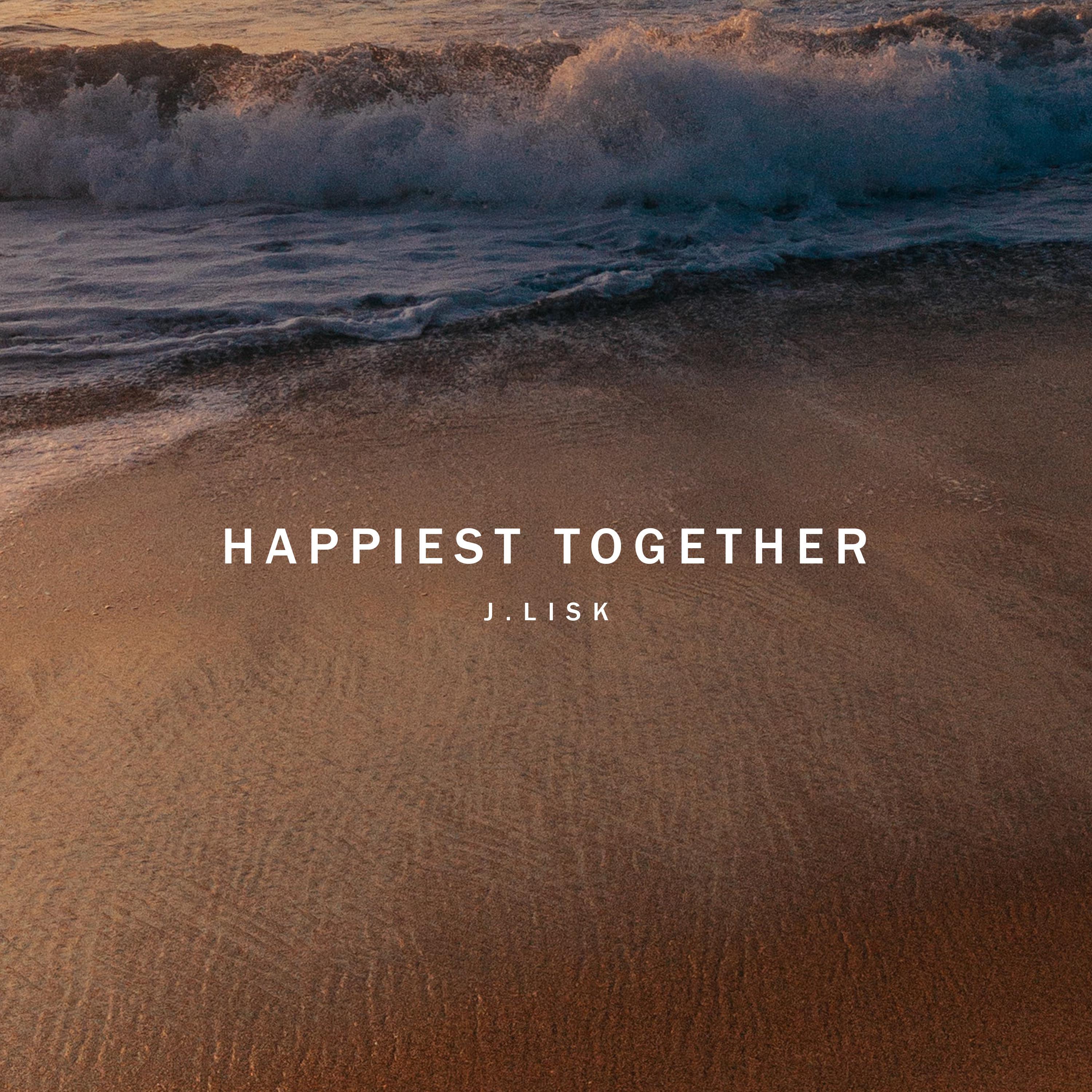 Happiest Together (在梦里 一起)