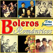 Boleros Románticos. Tríos Famosos