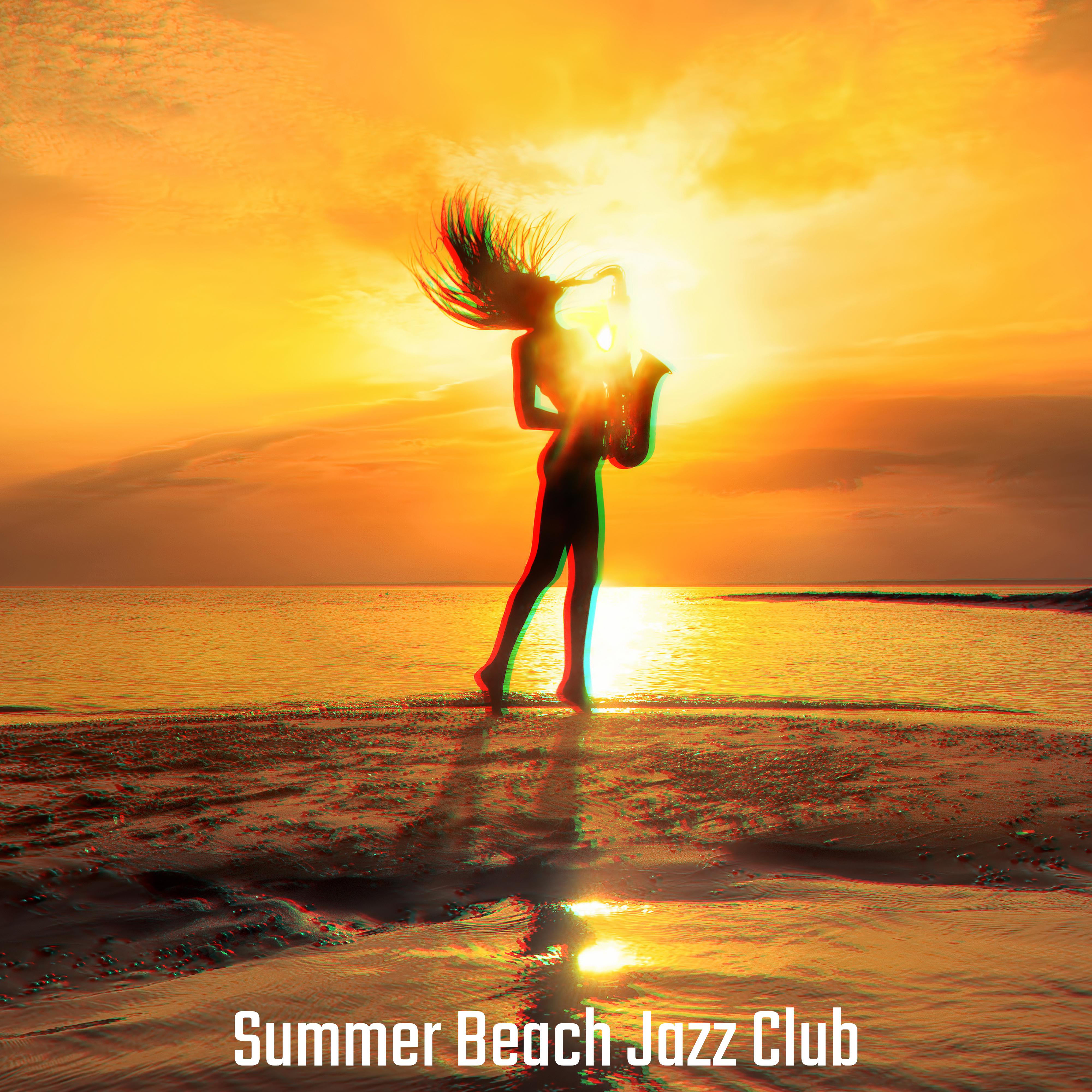 Summer Beach Jazz Club: 2019 Instrumental Smooth Jazz in a Good Style, Vintage Melodies, Holiday Ful专辑