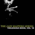 The Jazz Masters Series: Thelonious Monk, Vol. 10