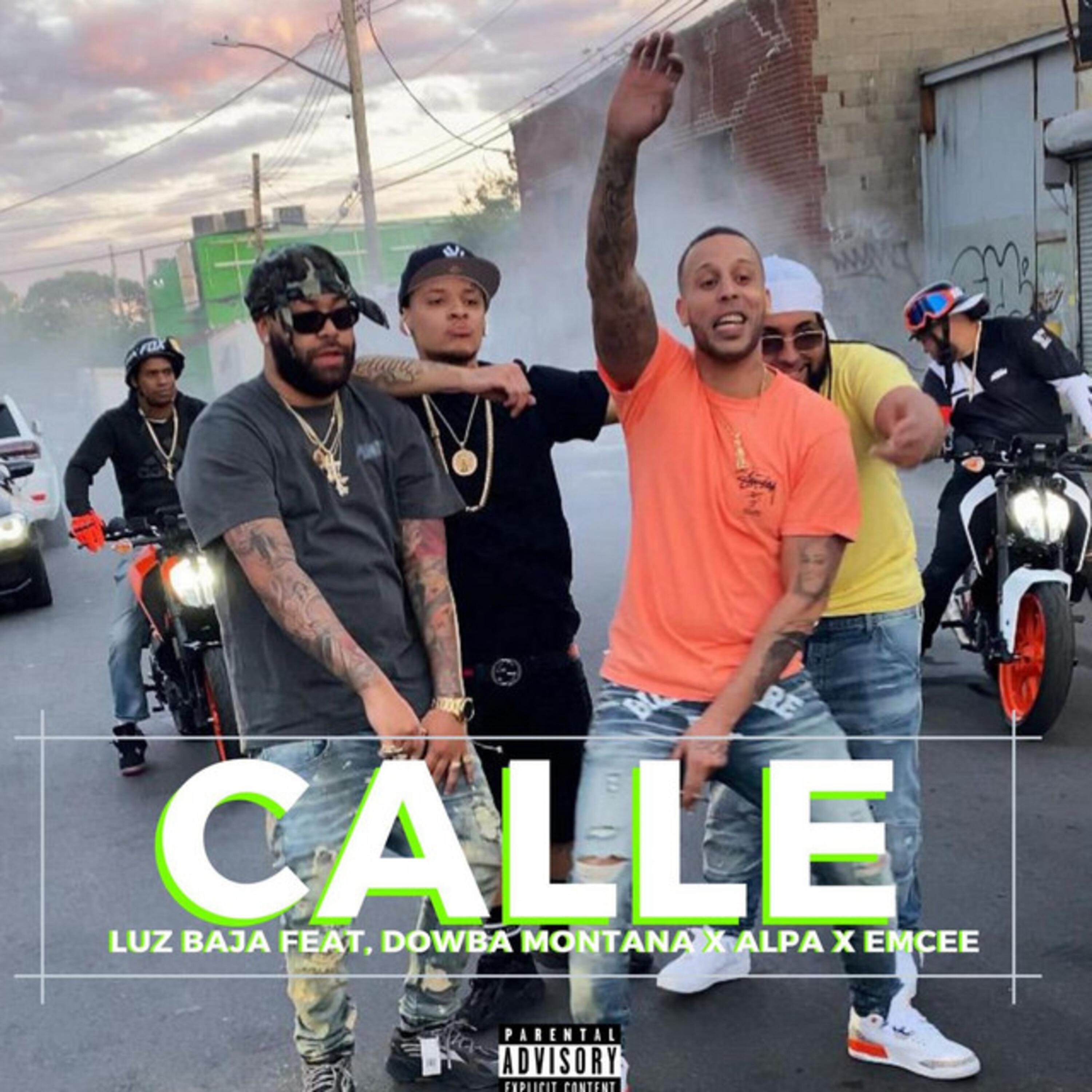 Calle (feat. Luz Baja, Dowba Montana, Alpa & Emcee)