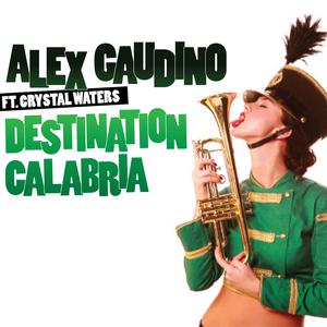 Destination Calabria - Alex Gaudino Feat. Crystal Waters (AM karaoke) 带和声伴奏 （降4半音）