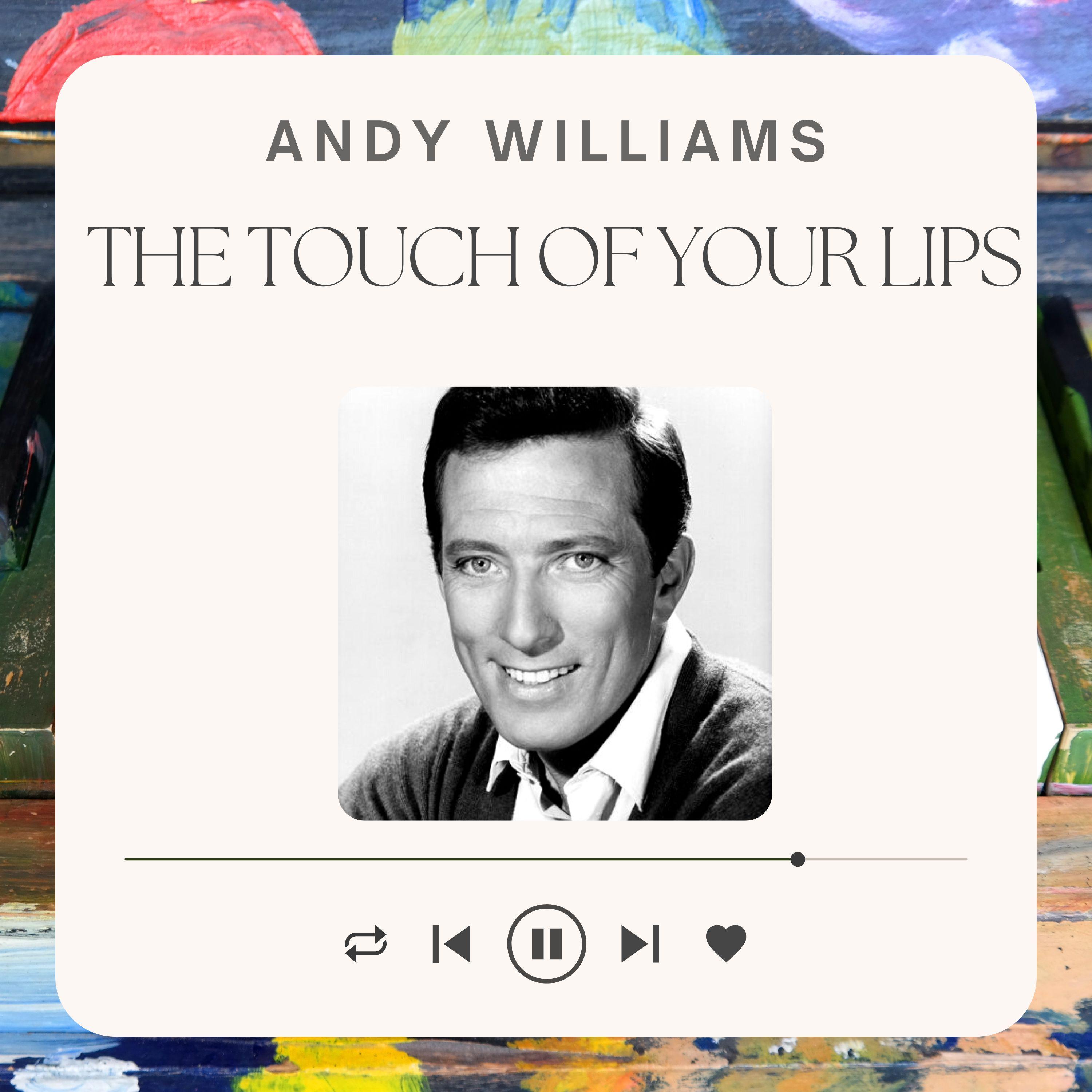 The Touch of Your Lips