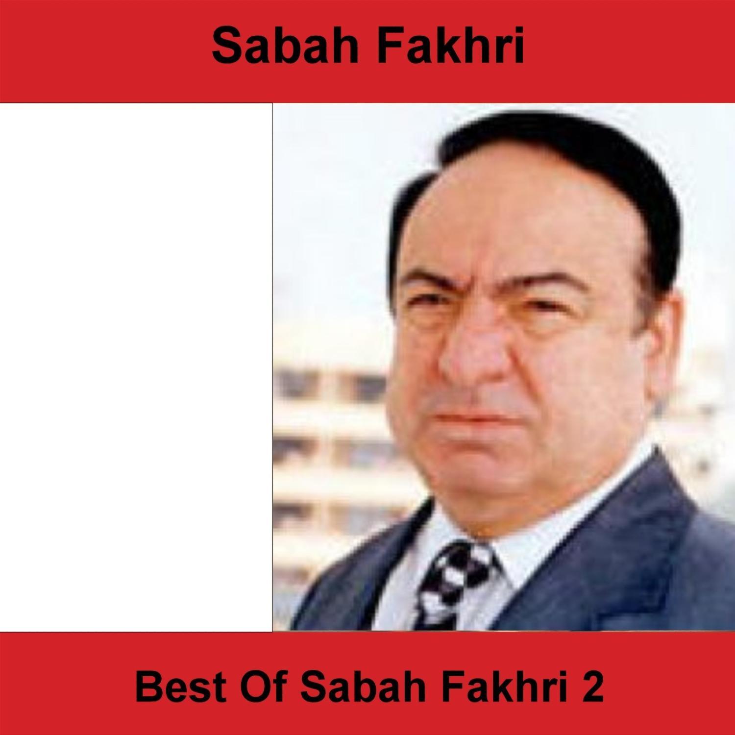 Best Of Sabah Fakhri 2