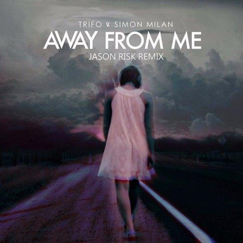 Away From Me (Jason Risk Remix)专辑