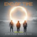 End of Time (ZEKA Remix)