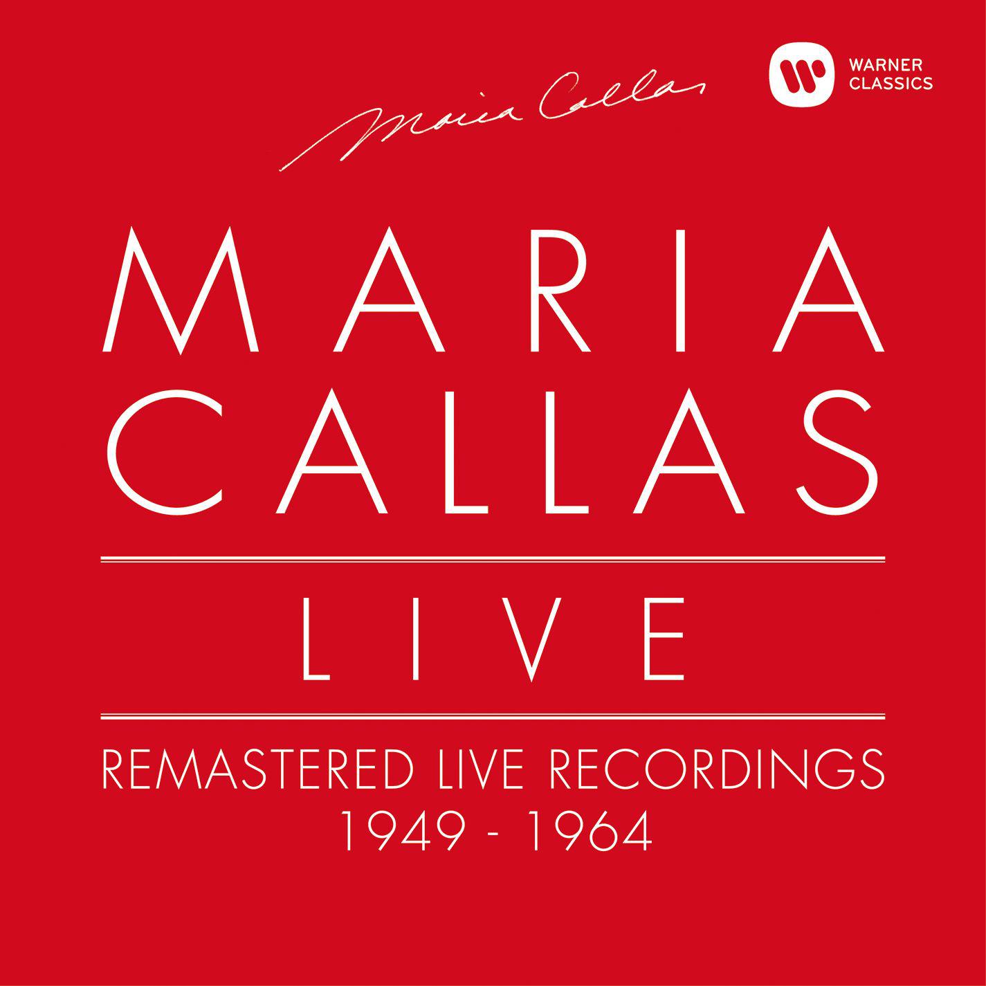 Maria Callas Live - Remastered Live Recordings 1949-1964专辑