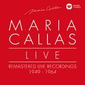 Maria Callas Live - Remastered Live Recordings 1949-1964专辑