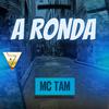 Mc Tam - A Ronda