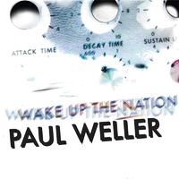 Paul Weller - Wake Up The Nation ( Karaoke )