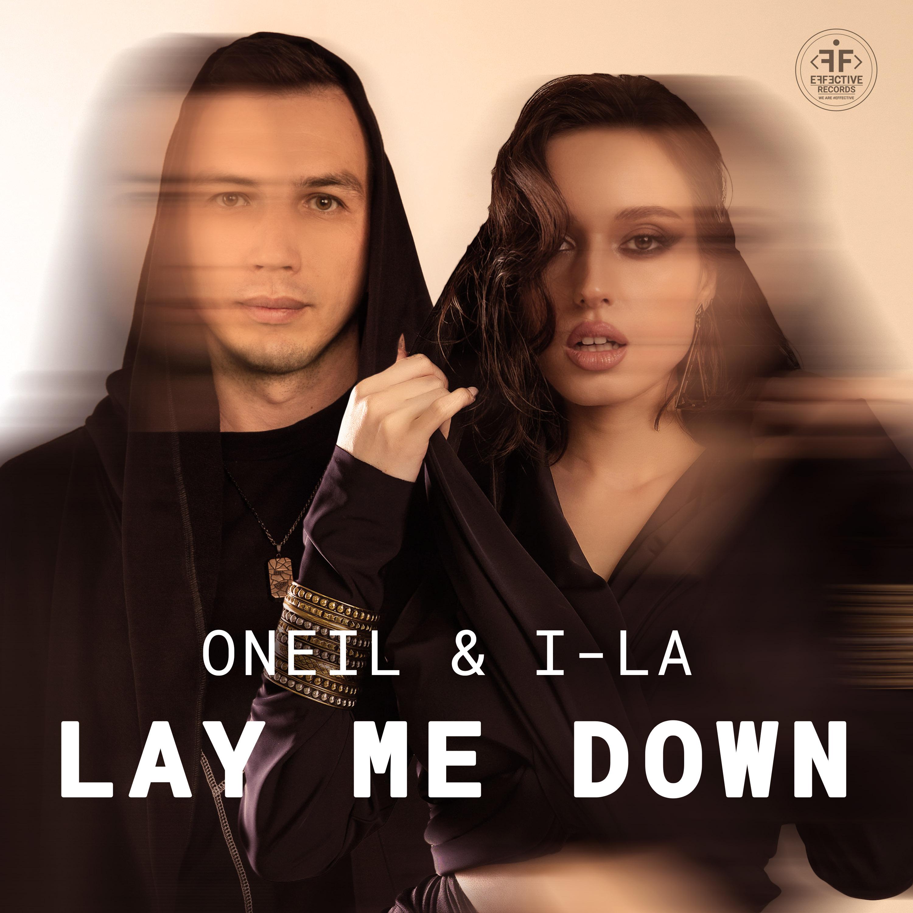 ONEIL - Lay Me Down