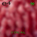 E4 (Vocal)专辑