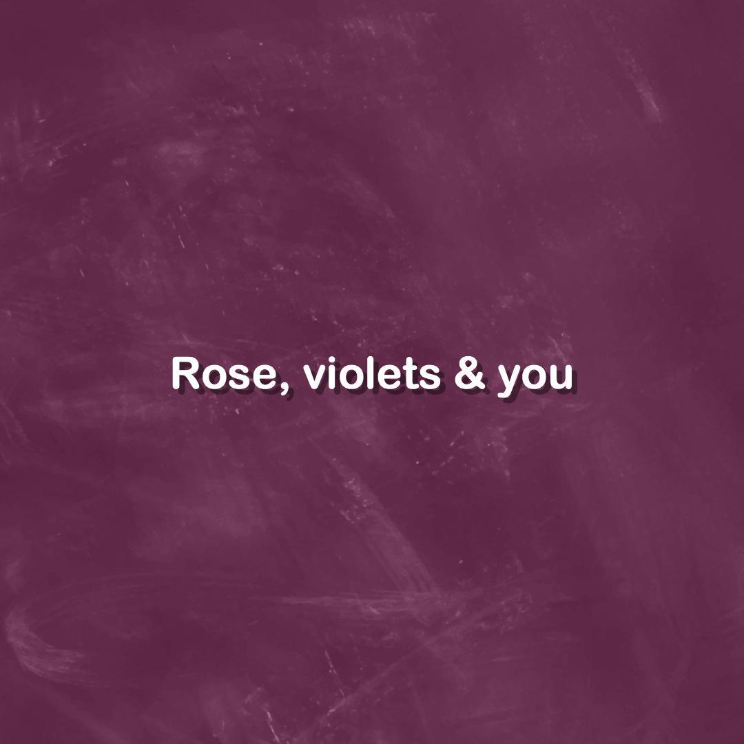 Roses, violets & you专辑