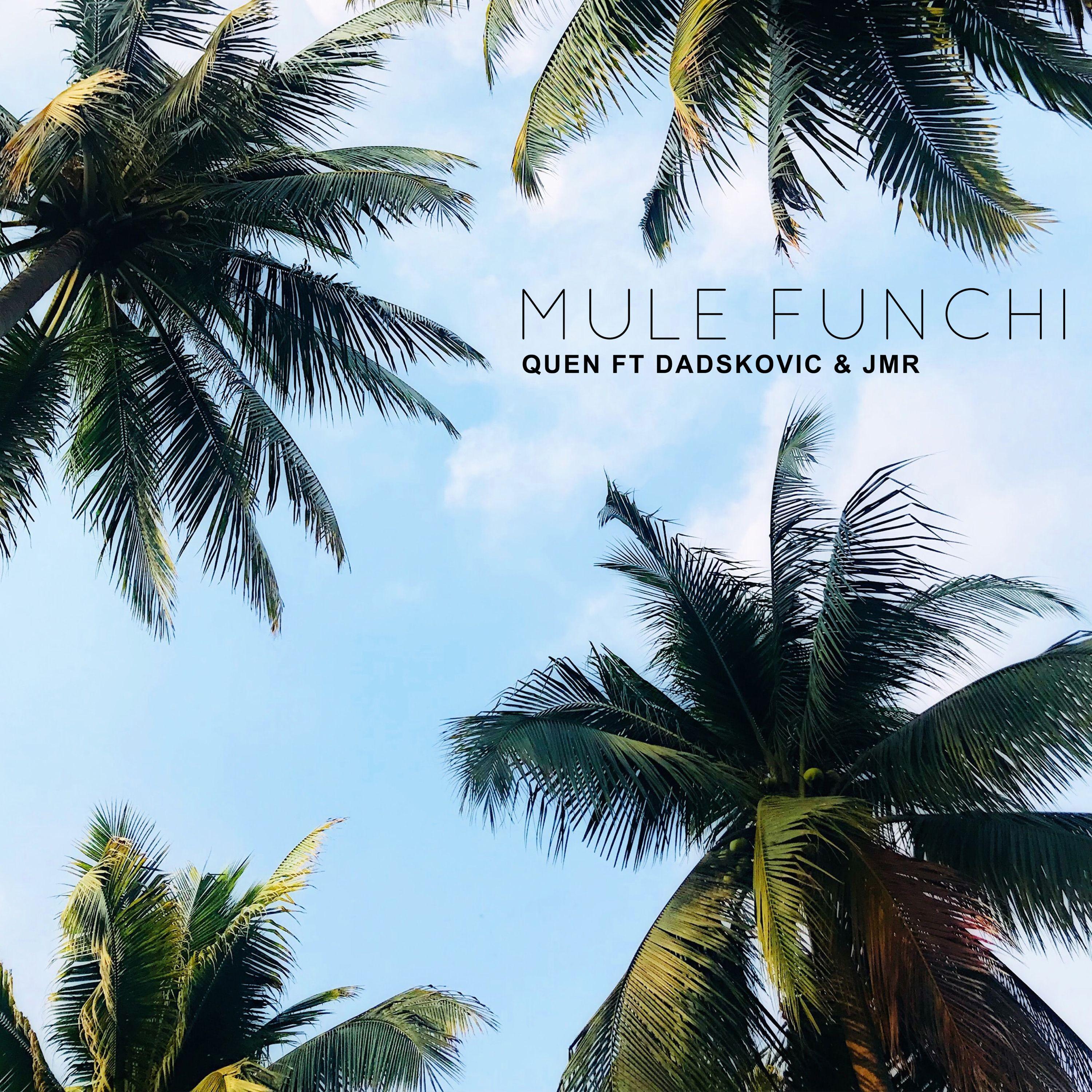 Quen - Mule Funchi