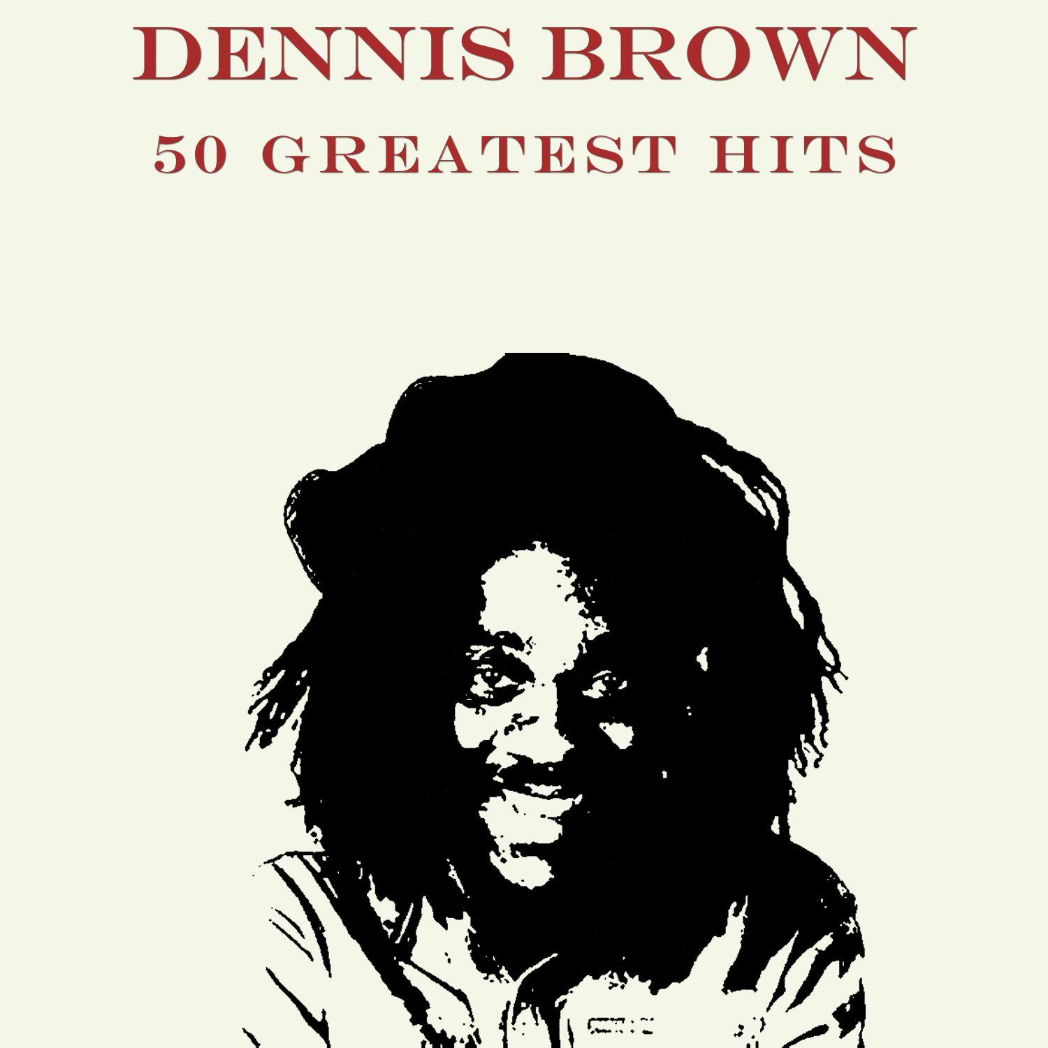 50 Greatest Hits Dennis Brown