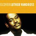 Discover Luther Vandross (Album Version)