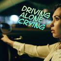 driving alone crying专辑