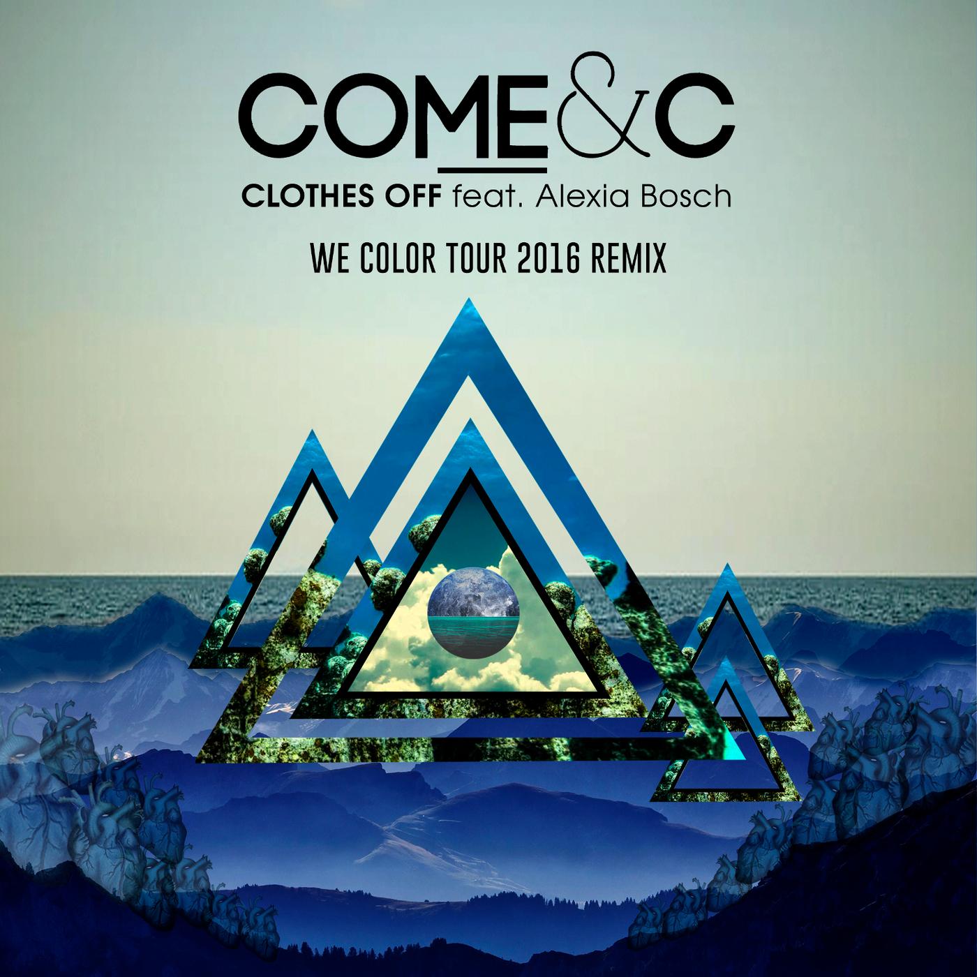 Clothes Off (We Color Tour 2016 Remix)