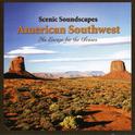 Scenic Soundscapes: American Southwest专辑