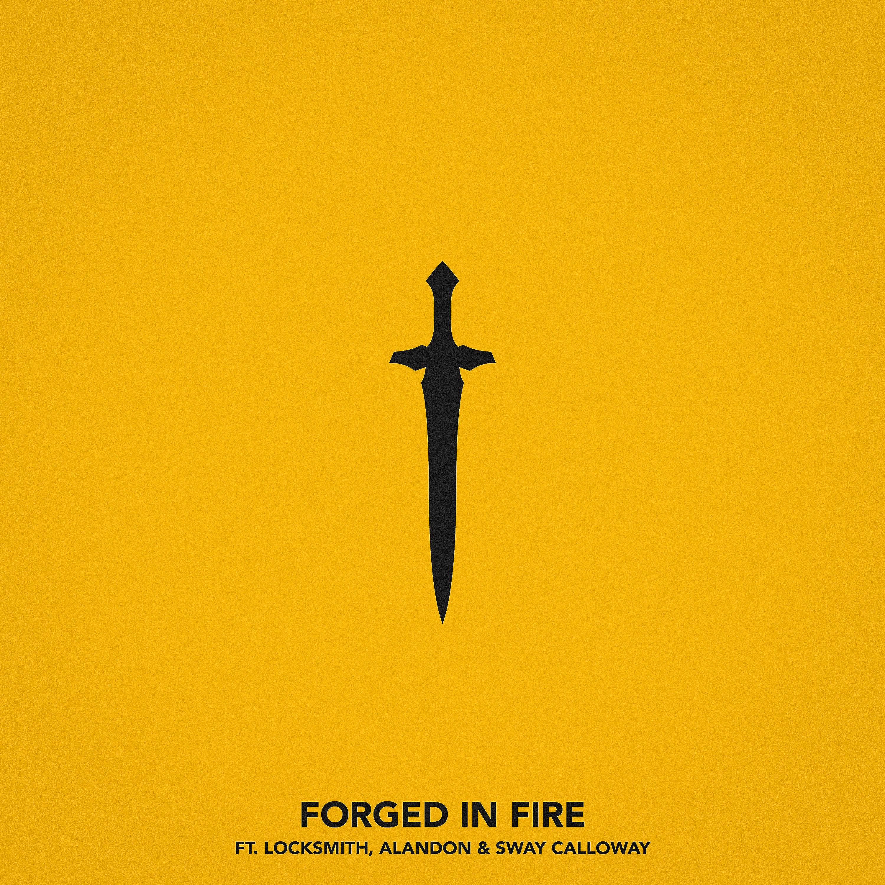 Forged In Fire (feat. Locksmith, Alandon & Sway Calloway)