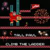 Tall Paul - Climb the Ladder