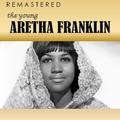 The Young Aretha Franklin (Remastered)