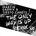 The Only Way Is Up（Caret3 Remix）专辑