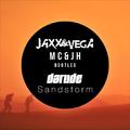 Sandstorm (Jaxx & Vega vs. MC & JH Bootleg 2015)