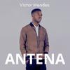 Victor Mendes - ANTENA