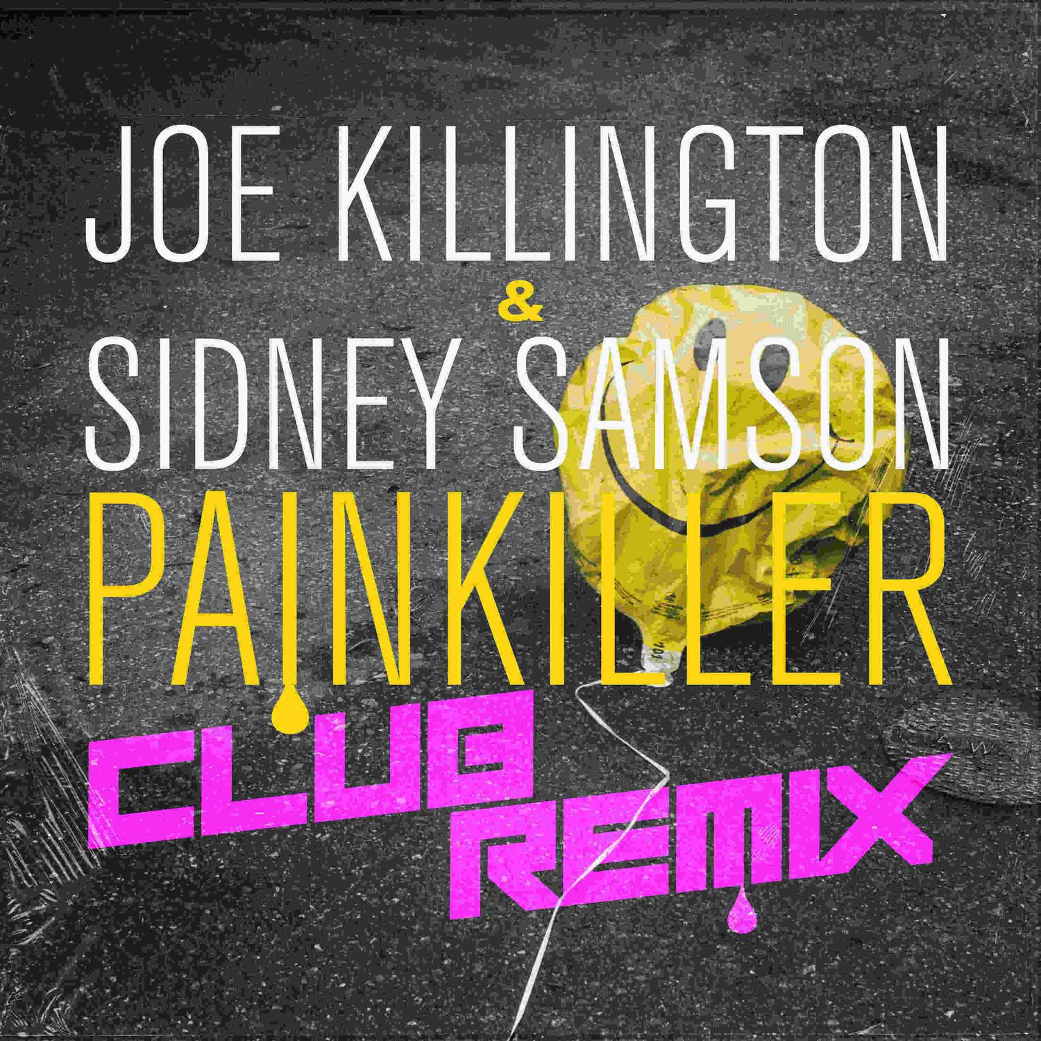 Joe Killington - Painkiller (Sidney Samson Club Remix Extended)