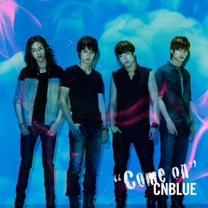 CNBLUE—Come On （升8半音）