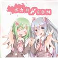 ボカロEDM