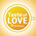 Taste Of Love专辑