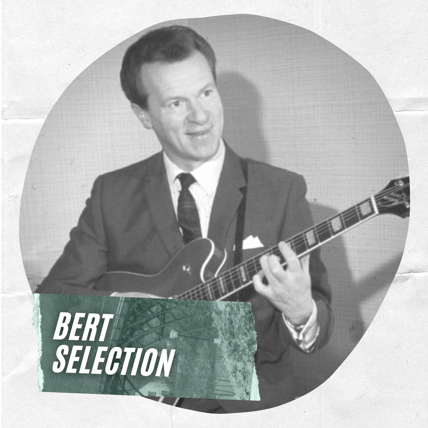 Bert Selection