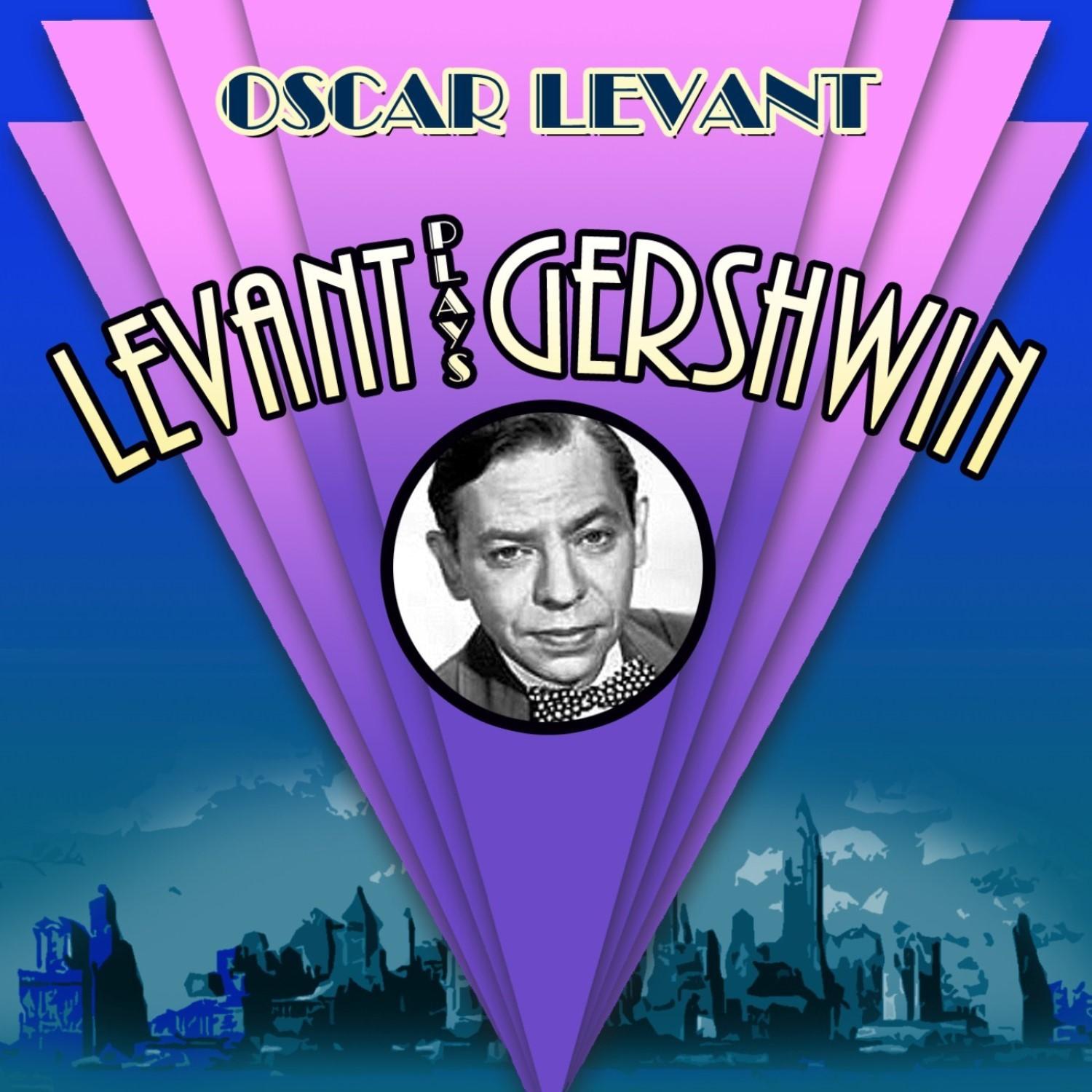 Levant Plays Gershwin
