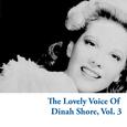 The Lovely Voice of Dinah Shore, Vol. 3